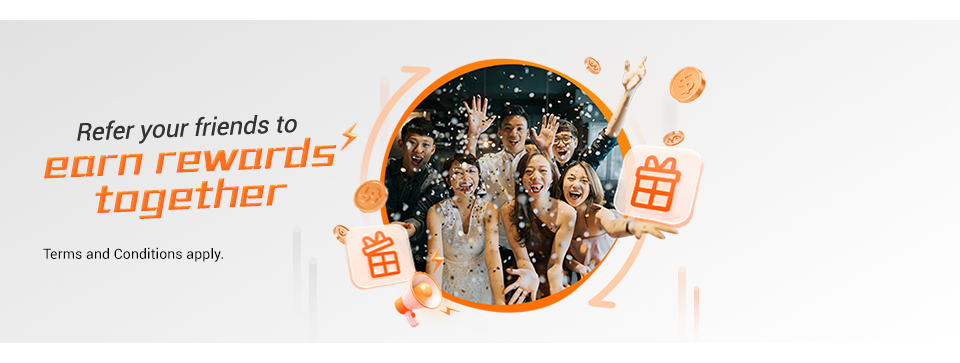 Up to HK$50,000 Referral rewards