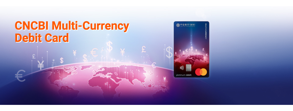Brand new CNCBI Multi-Currency Debit Card