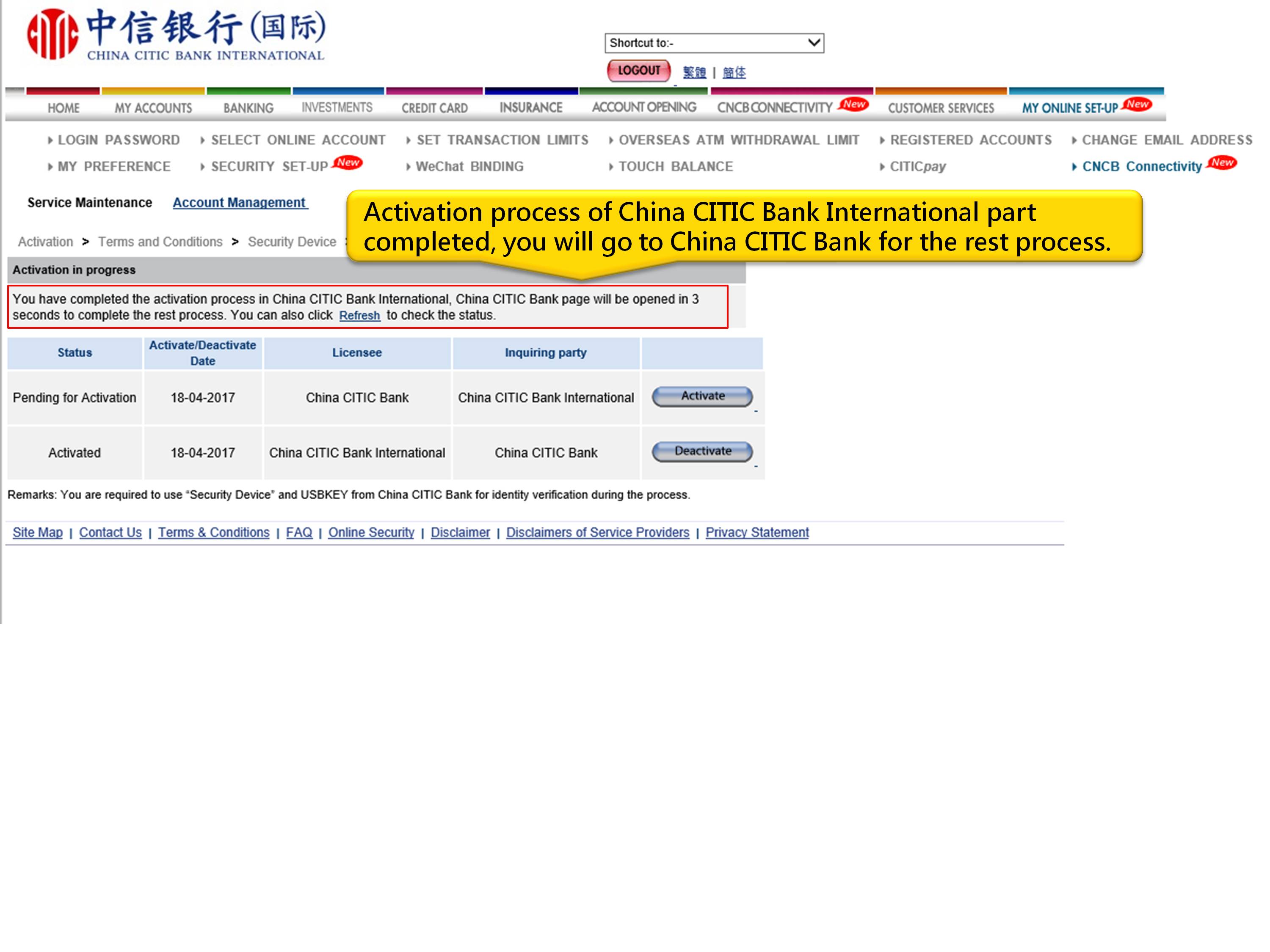 Activation process of China CITIC Bank International part completed, you will go to China CITIC Bank for the rest process